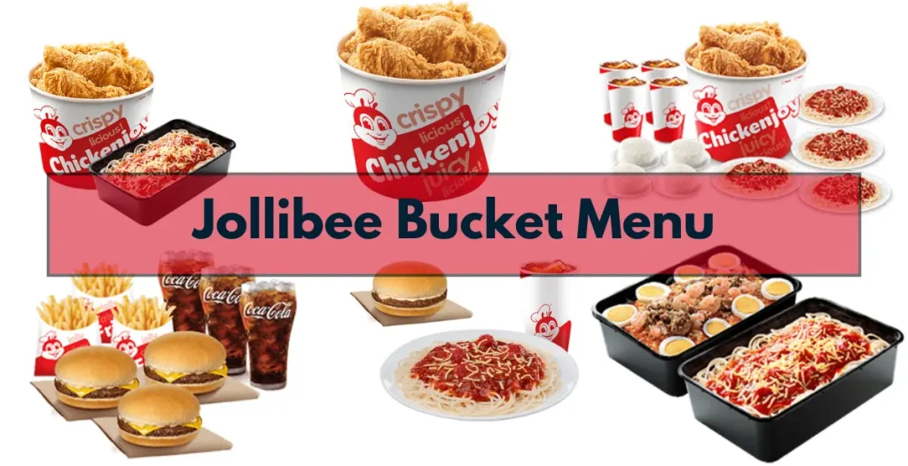 Jollibee Bucket Menu With Prices (Philippines)