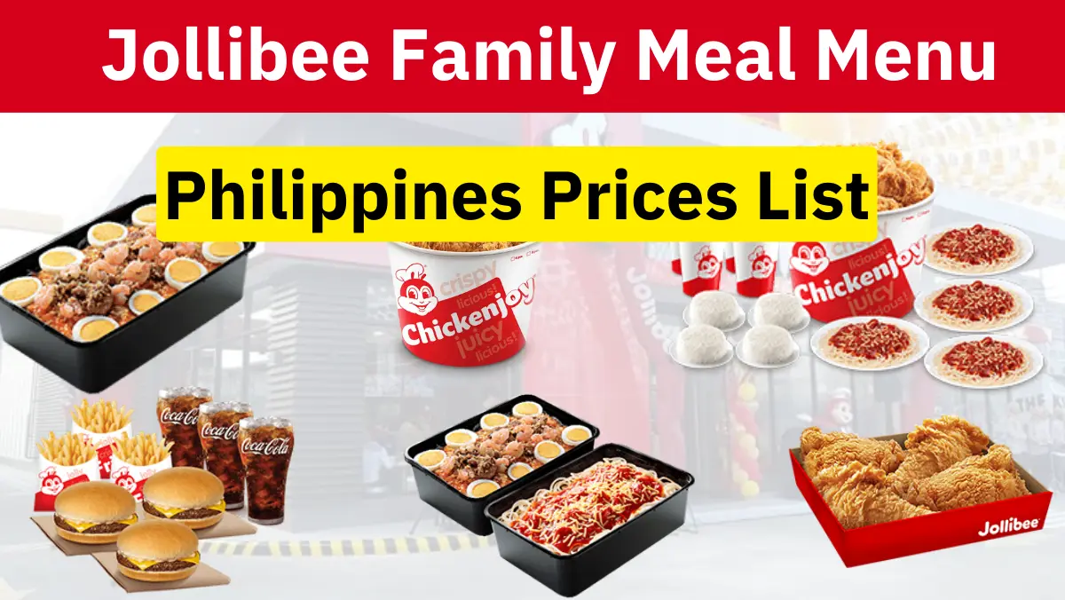 Jollibee Family Meal Menu With Prices Philippines